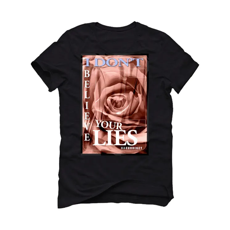 Air Jordan 1 High OG “Skyline” | illcurrency Black T-Shirt (I DON'T BELIEVE YOUR LIES)