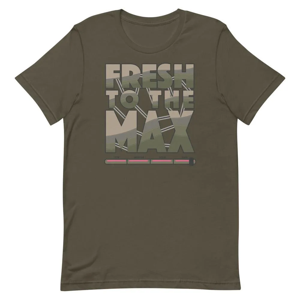 Fresh To The Max Shirt To Match Nike Air Max 95 Matte Olive